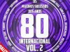 Os Maiores Sucessos dos Anos 80 Internacional Vol. 2 (2018)