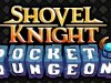 Shovel Knight Pocket Dungeon [PT-BR]
