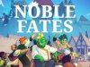 Noble Fates