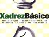 Xadrez Básico - Dr. Orfeu Gilberto D'Agostini