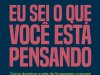 Eu Sei o que Você Está Pensando - Mark Bowden