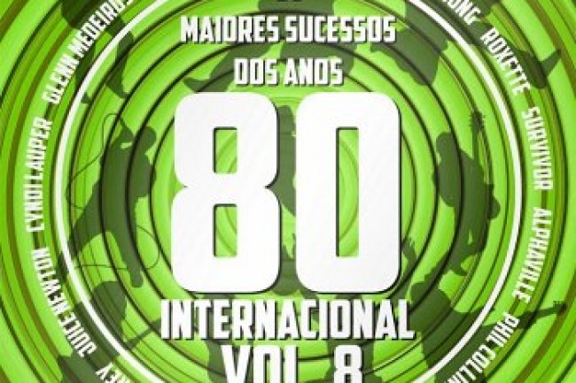 Os Maiores Sucessos dos Anos 80 Internacional Vol. 8 (2018)