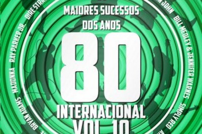 Os Maiores Sucessos dos Anos 80 Internacional Vol. 10 (2018)
