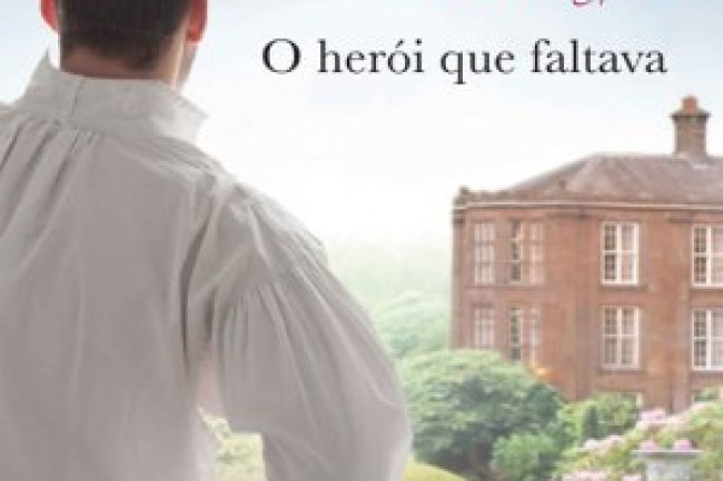 O Herói que Faltava - Julia Quinn