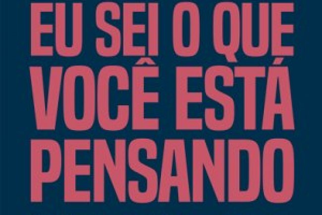 Eu Sei o que Você Está Pensando - Mark Bowden