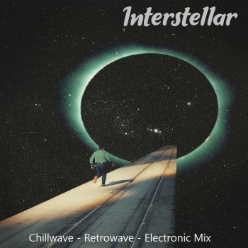 Interstellar [Chillwave - Retrowave - Electronic Mix] (2018)