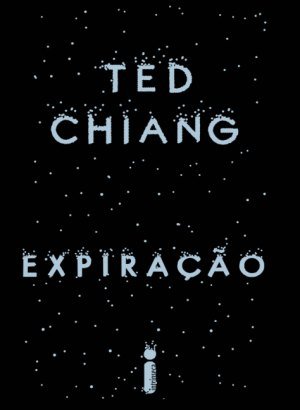 Expiração - Ted Chiang