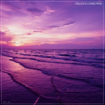 Chillout & Lounge Music (2021)