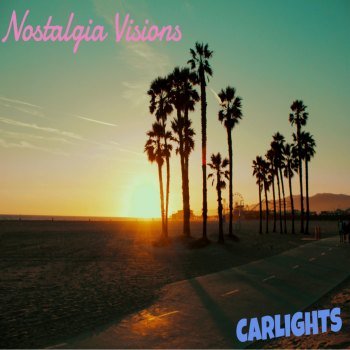 Carlights - Nostalgia Visions (2021).mp3 - 320 Kbps