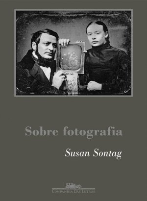 Sobre Fotografia - Susan Sontag