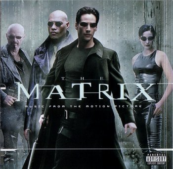 The Matrix - Music From The Motion Picture (1999)