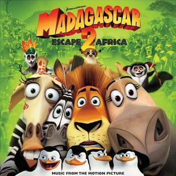 Madagascar: Escape 2 Africa - Music From The Motion Picture (2008)