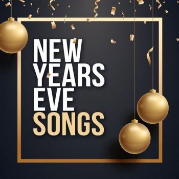 New Year's Eve Songs - NYE Party 2022 (2021)