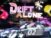 Drift Alone