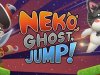 Neko Ghost, Jump!