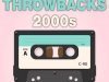 2000s Hits Throwbacks (2022)