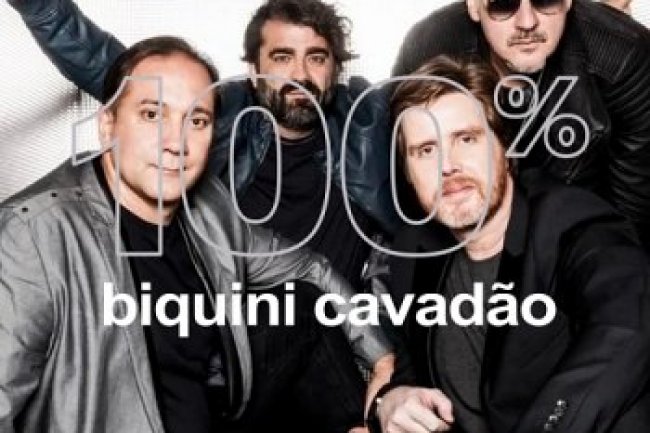 100% - Biquini Cavadão (2019)