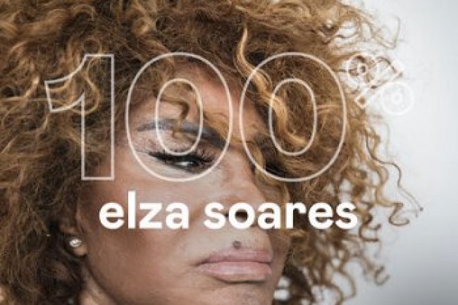 100% - Elza Soares (2022)