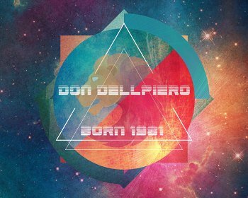 Don Dellpiero - Born 1981 (2017)
