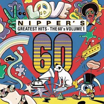 Nipper's Greatest Hits - The 60's Volume 1 (1988)