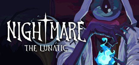 Nightmare The Lunatic
