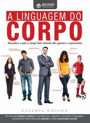 A Linguagem do Corpo - Claudia Coelho