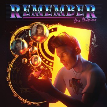 Don Dellpiero - Remember (2019)