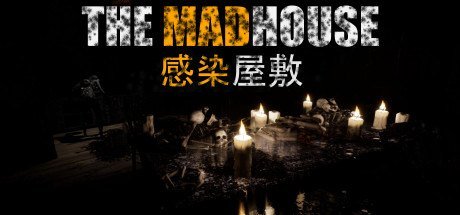 THE MADHOUSE