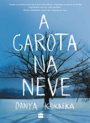 A Garota na Neve - Danya Kukafka