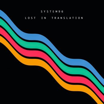 System96 - Lost In Translation (2021)