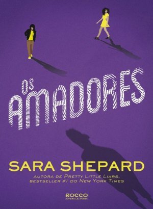 Os Amadores - Sara Shepard