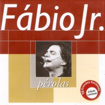 Pérolas - Fábio Jr. (2000)