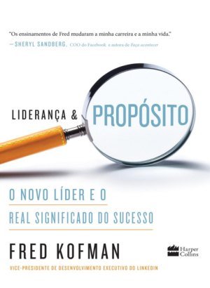 Liderança e Propósito - Fred Kofman
