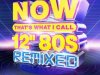 NOW That’s What I Call 12" 80s: Remixed [4CD] (2022)