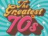 The Greatest 70s (2022)