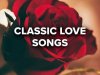 Classic Love Songs (2022)