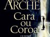 Cara ou Coroa - Jeffrey Archer