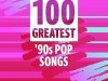 100 Greatest '90s Pop Songs (2022)
