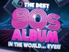 The Best 80s Album In The World...Ever! (2022)