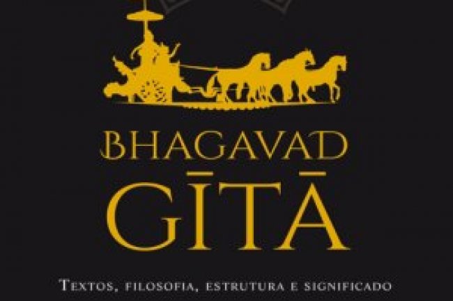 Bhagavad-Gita, Textos, Filosofia, Estrutura e Significado - Ithamar Theodor
