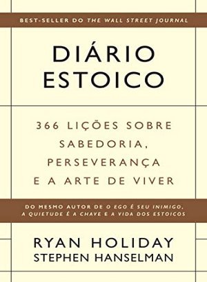 Diário Estoico - Ryan Holiday, Stephen Hanselman