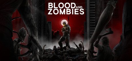 Blood And Zombies