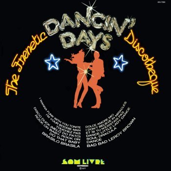 The Frenetic Dancin' Days Discoteque (1977)