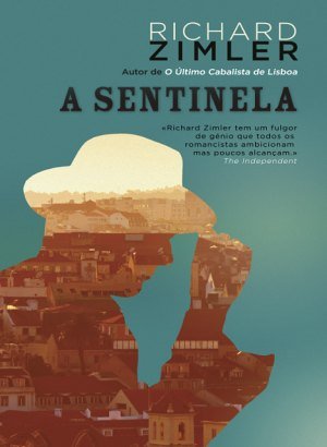 A Sentinela - Richard Zimler