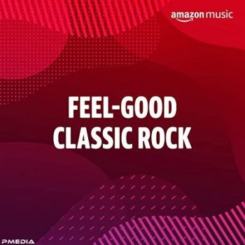 Feel-Good Classic Rock (2022)
