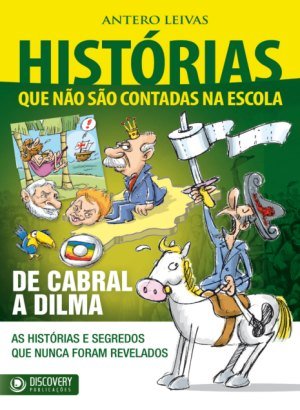 Histórias que não são contadas na Escola - Antero Leivas