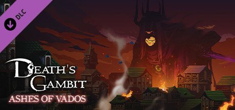 Death's Gambit: Afterlife - Ashes of Vados [PT-BR]
