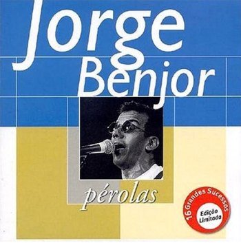 Pérolas - Jorge Benjor (2000)