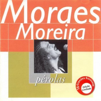 Pérolas - Moraes Moreira (2000)