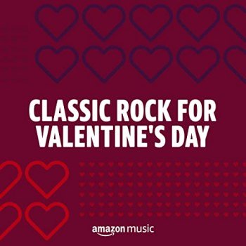 Classic Rock for Valentine's Day (2022)